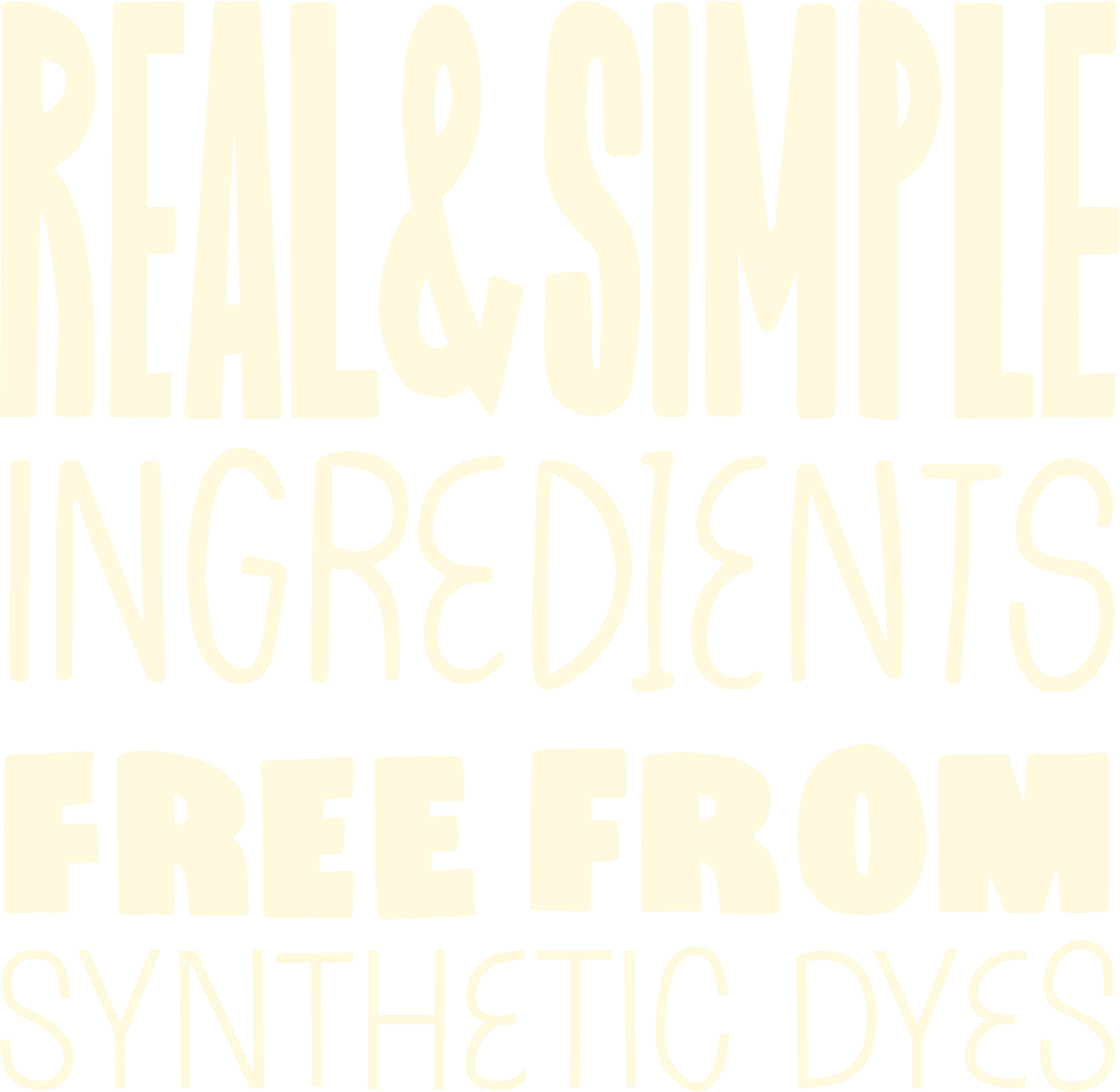 Real and simple ingredients free from synthetic dyes
